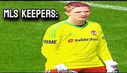 "MLS Keepers Aint That Bad"