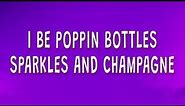 CJ SO COOL - I be poppin bottles sparkles and champagne (Tired) (Lyrics) | 1 Hour