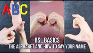 BSL Basics: How to Sign the Alphabet and Your Name in British Sign Language