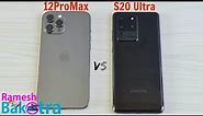 iPhone 12 Pro Max vs Samsung Galaxy S20 Ultra SpeedTest and Camera Comparison