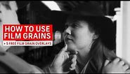 5 Free Film Grain Overlays + How to Use Them | Video Editing Tutorials
