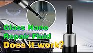 Automotive Glass Nano Repair Fluid review 2023-Does it work?Glass Windshield Repair