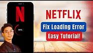 How to Fix Netflix Loading Problem !