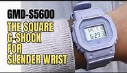 The Square G-Shock for Women: Casio GMD-S5600 Review, The Slimmer DW5600 for Slender Wrist