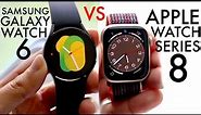 Samsung Galaxy Watch 6 Vs Apple Watch Series 8! (Comparison) (Review)