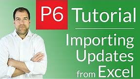 Primavera P6 Tutorial: Importing Primavera Updates from an Excel Spreadsheet