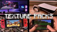 How to Get Textures Packs on ALL DEVICES (PC, Mobile, Xbox) OUTDATED for Switch and PS