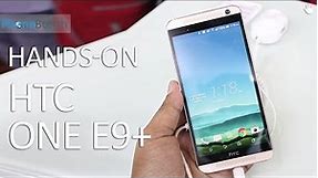 HTC One E9+ (E9 Plus) - India Hands-On Overview and First Impressions
