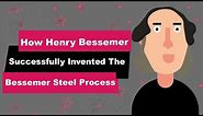 Henry Bessemer Biography | Animated Video | Inventor of the Bessemer Steel Process