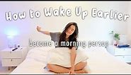 How to Wake up Earlier and Become a Morning Person 2023☀️