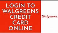 How To Login Walgreens Credit Card (2023) | Walgreens Online (Step By Step)