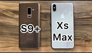 Samsung Galaxy S9+ vs iPhone Xs Max