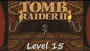 Tomb Raider 2 Walkthrough - Level 15: Temple of Xian