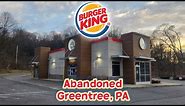 Abandoned Burger King - Greentree, PA