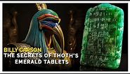 Billy Carson Reveals: What Do We Know about TWO Forbidden Emerald Tablets of Thoth
