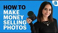 How To SELL Your Photos Online: 7 Ways to Make Money With Photography