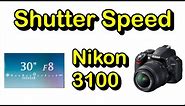 Shutter speed settings in Nikon D3100 | Nikon DSLR Shutter Speed Setting 2021