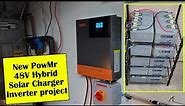 Moving on to a new off-grid solar project - Part 1 - PowMr Hybrid Charger/Inverter 48V Battery Power