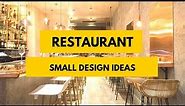 70+ Amazing Small Restaurant Design Ideas We love!