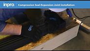 JointMaster® Compression Seal Installation