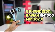 8 Phone Best bawah RM1000 Pertengahan 2023!