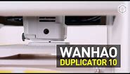 Wanhao Duplicator 10 3D Printer Review – 2019