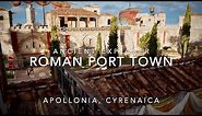 Ancient Roman Port Town - Apollonia - Assassin's Creed Origins