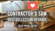 CONTRACTOR'S SAW: DUST COLLECTION UPGRADE