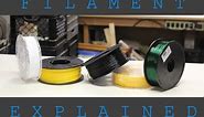 Filament Explained - 3D Printing Materials