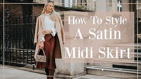 5 WAYS TO STYLE A SATIN MIDI SKIRT // Fashion Mumblr