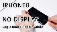 How to Fix iPhone 8 No Display Black Screen Problem | Motherboard Repair