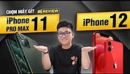 Chênh 1 TRIỆU, chọn iPhone 11 Pro Max hay iPhone 12? | Thế Giới Di Động