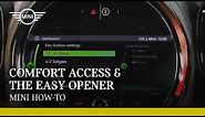 Comfort Access and the Easy Opener | MINI How-To