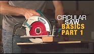 HOW TO USE A CIRCULAR SAW FOR BEGINNERS- PART 1