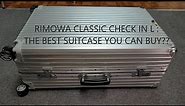 The Rimowa Classic Check-In L: Is It the Best Suitcase You Can Buy?