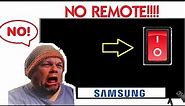 How to Turn On or Off Samsung Smart TV WITHOUT Remote (Where is Power Button Located)