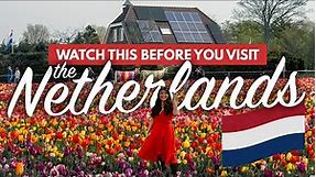 NETHERLANDS TRAVEL TIPS FOR 1ST TIMERS | 30 Must-Knows Before Visiting + What NOT to Do!