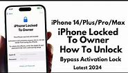 iPhone 14 Series Unlock ! How To Unlock iPhone Locked To Owner Without Computer Or Jailbreak ! 2024