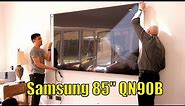 Samsung 85" QLED QN90B Unboxing and Wall Mount Installation