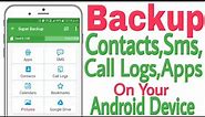 How to Backup and Restore Contacts , Messages, call logs, Apps in Android