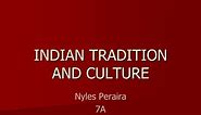 PPT - INDIAN TRADITION AND CULTURE PowerPoint Presentation, free download - ID:9682993