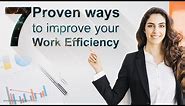 7 Proven Ways to improve work efficiency & productivity 2020