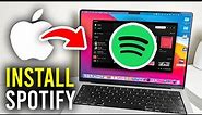 How To Download Spotify On Mac - Full Guide