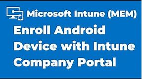 96. How to Enroll Android Device with Intune Company Portal