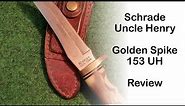 Schrade / Uncle Henry Golden Spike (153UH) (Ep 024) #schrade #unclehenry