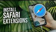 How to Add Safari Extensions on iPhone (explained)