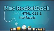 Mac RocketDock Using HTML, CSS And Interface JS | NoorHUB