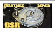 Detailed BSR C141R Turntable Repair