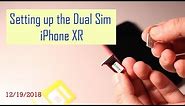 Setting up the dual sim iPhone XR with two sim cards