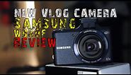New Vlog Camera Samsung wb50f Review